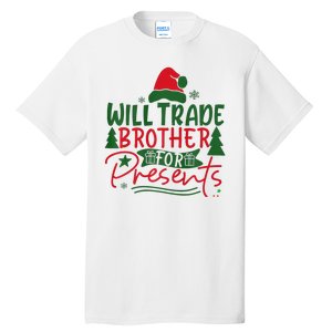 Will Trade My Brother For Present Ugly Christmas Sweater Fun Tall T-Shirt