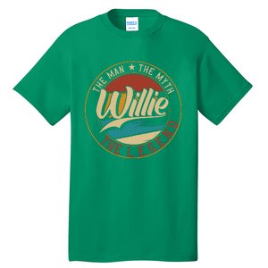 Willie The Man The Myth The Legend Tall T-Shirt