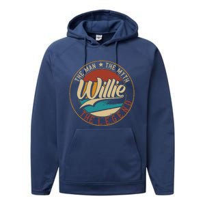 Willie The Man The Myth The Legend Performance Fleece Hoodie