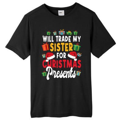 Will Trade My Sister For Christmas Presents Tall Fusion ChromaSoft Performance T-Shirt