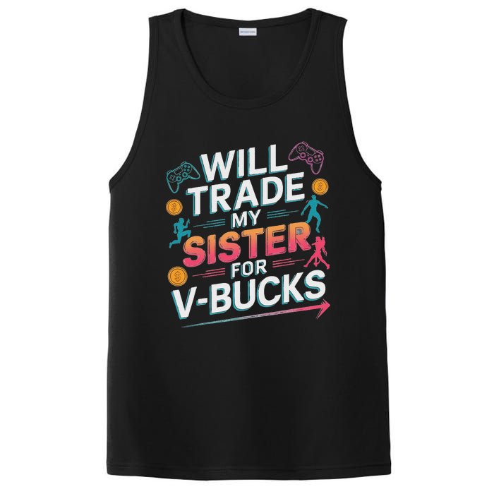 Will Trade My Sister For V Bucks Funny Gamer Design PosiCharge Competitor Tank