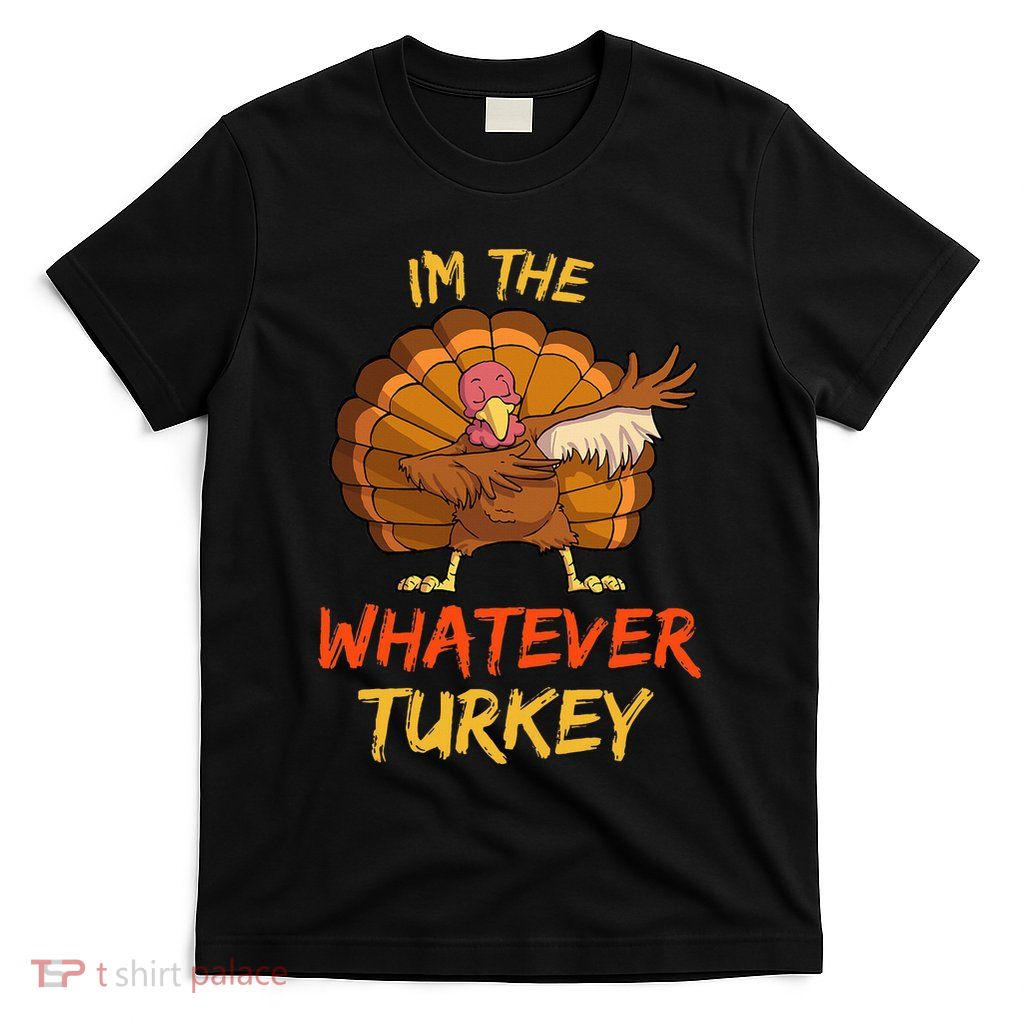 Whatever Turkey Matching Family Group Thanksgiving Party PJ T-Shirt