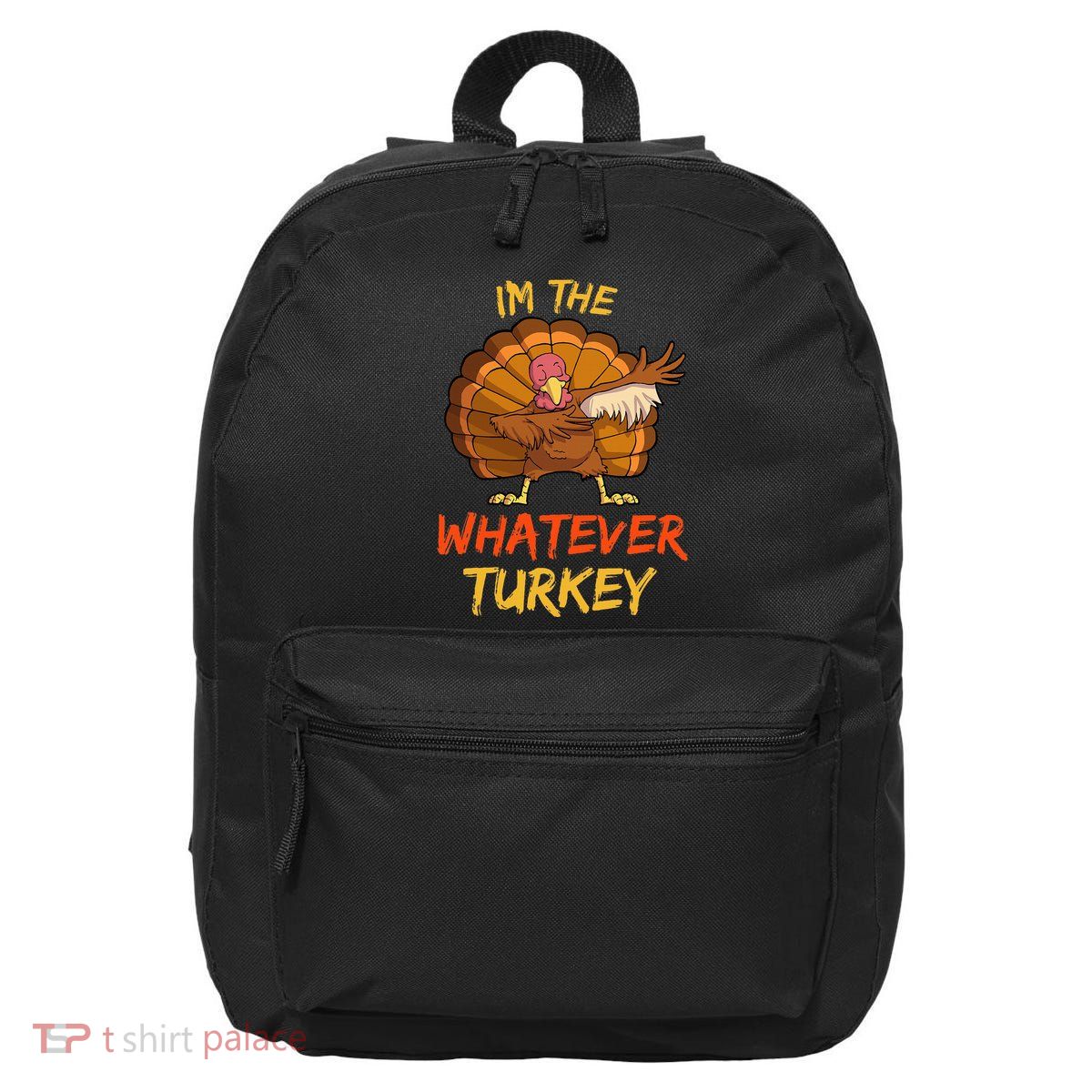 Whatever Turkey Matching Family Group Thanksgiving Party PJ 16 in Basic Backpack