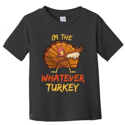 Whatever Turkey Matching Family Group Thanksgiving Party PJ Toddler T-Shirt