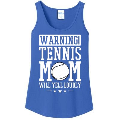 Warning Tennis Mom Will Yell Loudly Tennis Fan Gift Ladies Essential Tank