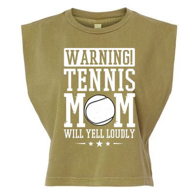 Warning Tennis Mom Will Yell Loudly Tennis Fan Gift Garment-Dyed Women's Muscle Tee