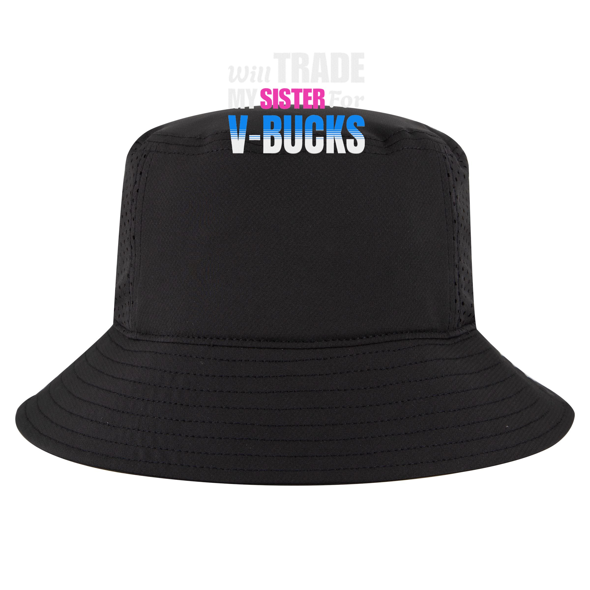 Will Trade My Sister For V Bucks Funny Video Games Player Bucket Hat