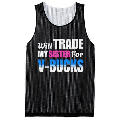 Will Trade My Sister For V Bucks Funny Video Games Player Mesh Reversible Basketball Jersey Tank