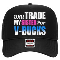Will Trade My Sister For V Bucks Funny Video Games Player Hat