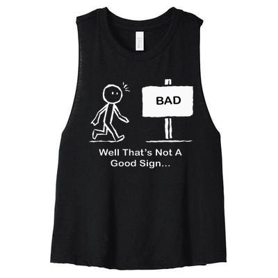 Well Thats Not A Good Sign Funny Stick Figure Women's Racerback Cropped Tank