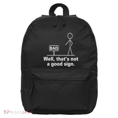 Well ThatS Not A Good Sign Retro Humour N Novelty Fun 16 in Basic Backpack