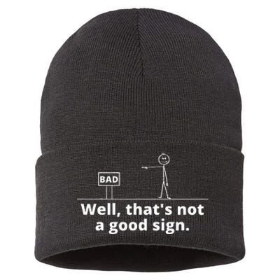 Well Thats Not A Good Sign Retro Novelty Sarcastic Funny Sustainable Knit Beanie