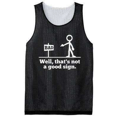 Well That's Not A Good Sign Funny Quotes Mesh Reversible Basketball Jersey Tank