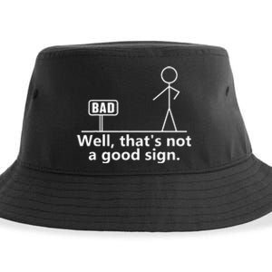 Well Thats Not A Good Sign Teens Novelty Funny Quotes Sustainable Bucket Hat