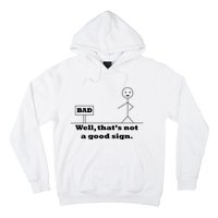 Well That's Not A Good Sign Funny Quotes Hoodie