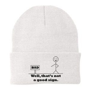 Well That's Not A Good Sign Funny Quotes Knit Cap Winter Beanie