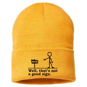 Well Thats Not A Good Sign Sustainable Knit Beanie