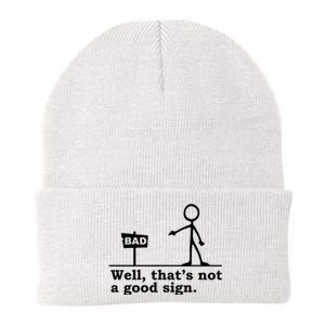 Well Thats Not A Good Sign Knit Cap Winter Beanie