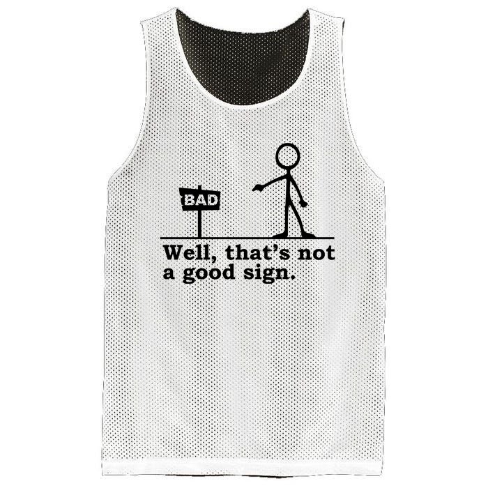 Well Thats Not A Good Sign Mesh Reversible Basketball Jersey Tank