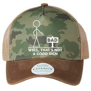 Well That's Not A Good Sign Funny Legacy Tie Dye Trucker Hat