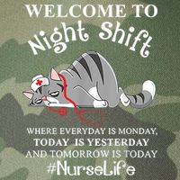 Welcome To Night Shift Where Everyday Is Monday Cat Nurse Legacy Tie Dye Trucker Hat