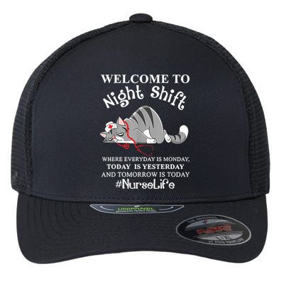 Welcome To Night Shift Where Everyday Is Monday Cat Nurse Flexfit Unipanel Trucker Cap