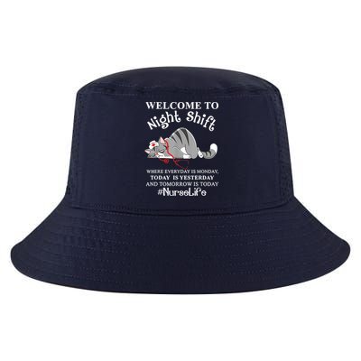 Welcome To Night Shift Where Everyday Is Monday Cat Nurse Cool Comfort Performance Bucket Hat