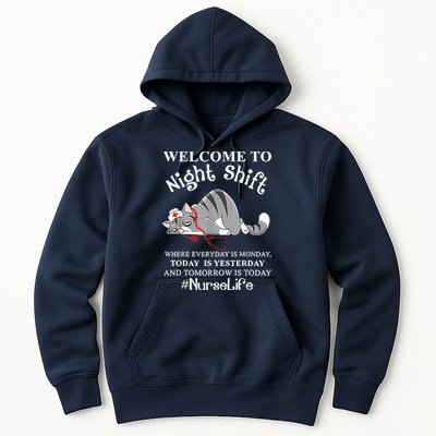 Welcome To Night Shift Where Everyday Is Monday Cat Nurse Hoodie