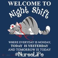 Welcome To Night Shift Where Everyday Is Monday Cat Nurse Sweatshirt
