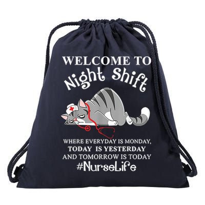 Welcome To Night Shift Where Everyday Is Monday Cat Nurse Drawstring Bag