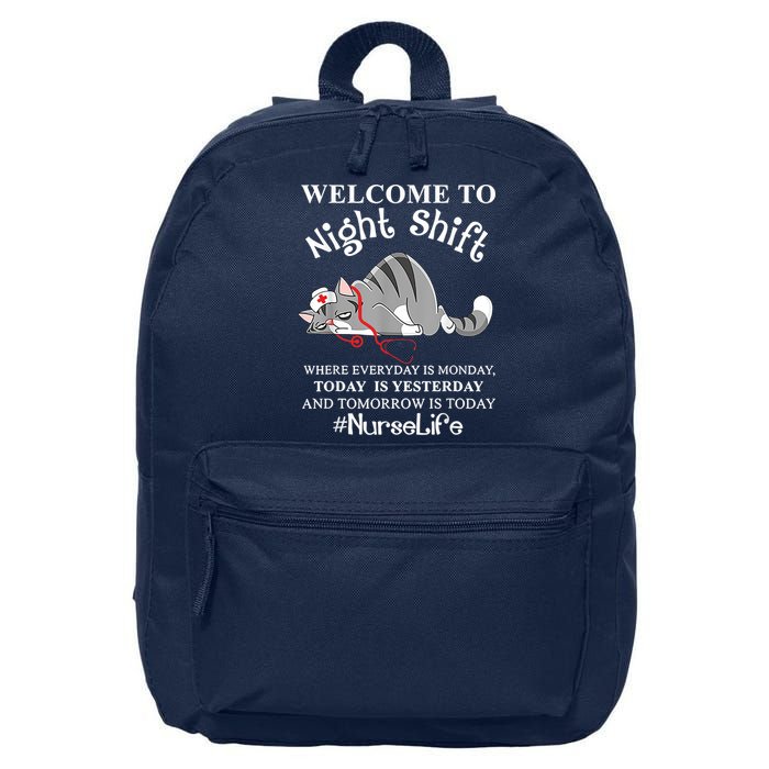 Welcome To Night Shift Where Everyday Is Monday Cat Nurse 16 in Basic Backpack