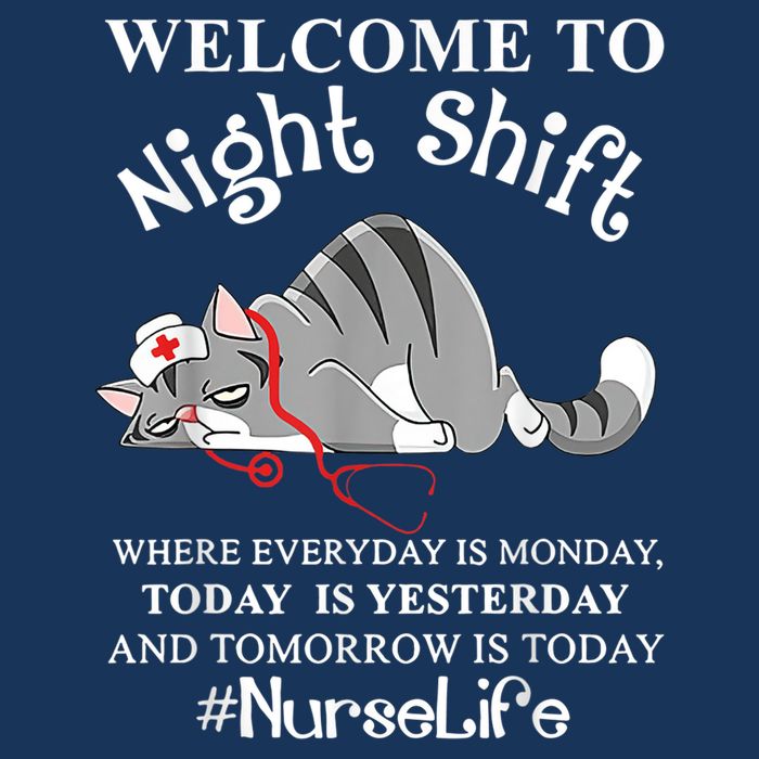 Welcome To Night Shift Where Everyday Is Monday Cat Nurse 16 in Basic Backpack
