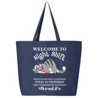 Welcome To Night Shift Where Everyday Is Monday Cat Nurse 25L Jumbo Tote