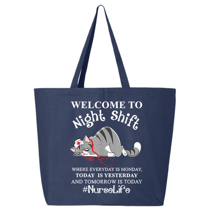 Welcome To Night Shift Where Everyday Is Monday Cat Nurse 25L Jumbo Tote