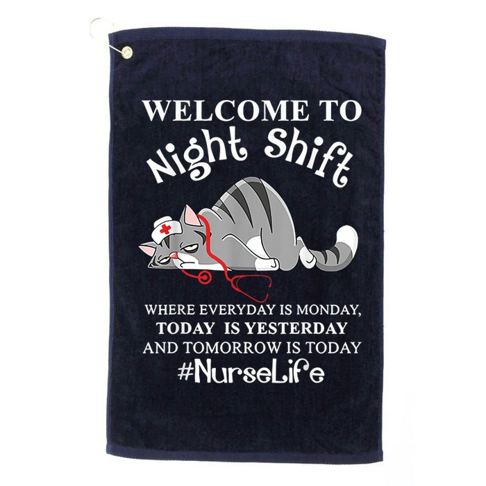 Welcome To Night Shift Where Everyday Is Monday Cat Nurse Golf Towel