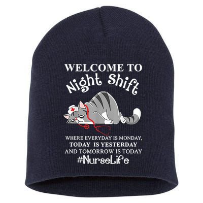 Welcome To Night Shift Where Everyday Is Monday Cat Nurse Short Acrylic Beanie