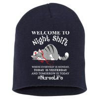 Welcome To Night Shift Where Everyday Is Monday Cat Nurse Short Acrylic Beanie