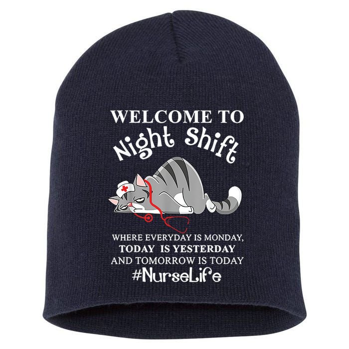 Welcome To Night Shift Where Everyday Is Monday Cat Nurse Short Acrylic Beanie