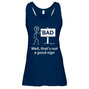 Well ThatS Not A Good Sign Funny Graphic Novelty Ladies Essential Flowy Tank