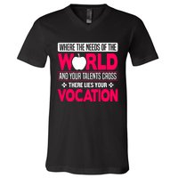 Where The Needs Of The World And Your Talents Cross There Lies Your Vocation V-Neck T-Shirt