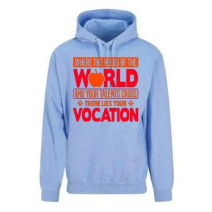 Where The Needs Of The World And Your Talents Cross There Lies Your Vocation Unisex Surf Hoodie