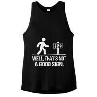 Well ThatS Not A Good Sign Asl Apparel Deaf Interpreter Ladies PosiCharge Tri-Blend Wicking Tank