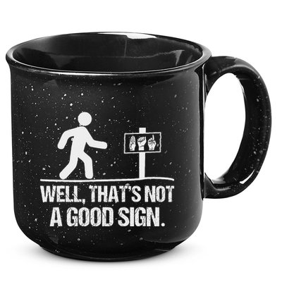 Well ThatS Not A Good Sign Asl Apparel Deaf Interpreter 15oz Campfire Ceramic Mug