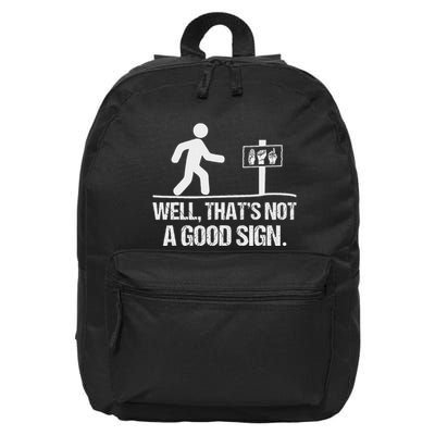 Well ThatS Not A Good Sign Asl Apparel Deaf Interpreter 16 in Basic Backpack