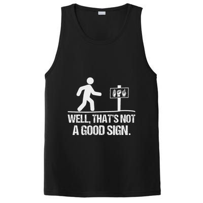 Well ThatS Not A Good Sign Asl Apparel Deaf Interpreter PosiCharge Competitor Tank