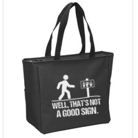 Well ThatS Not A Good Sign Asl Apparel Deaf Interpreter Zip Tote Bag