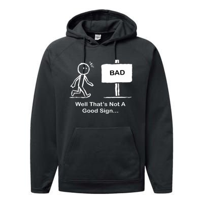 Well Thats Not A Good Sign Funny Stick Figure Performance Fleece Hoodie