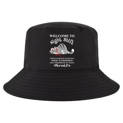 Welcome To Night Shift Where Everyday Is Monday Cat Nurse Cool Comfort Performance Bucket Hat