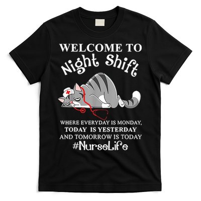Welcome To Night Shift Where Everyday Is Monday Cat Nurse T-Shirt