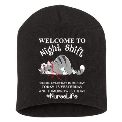 Welcome To Night Shift Where Everyday Is Monday Cat Nurse Short Acrylic Beanie
